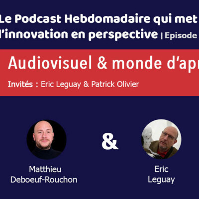 Série de l’été « Technologie et monde d’après » #3 : L’audiovisuel cover