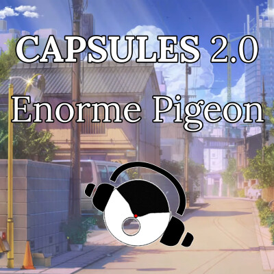 CAPSULES 2.0 : Enorme Pigeon cover
