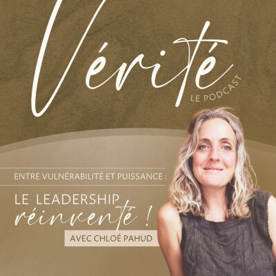 #23 Entre Vulnérabilité et Puissance, le Leadership Réinventé - Chloé Pahud, Civocracy cover
