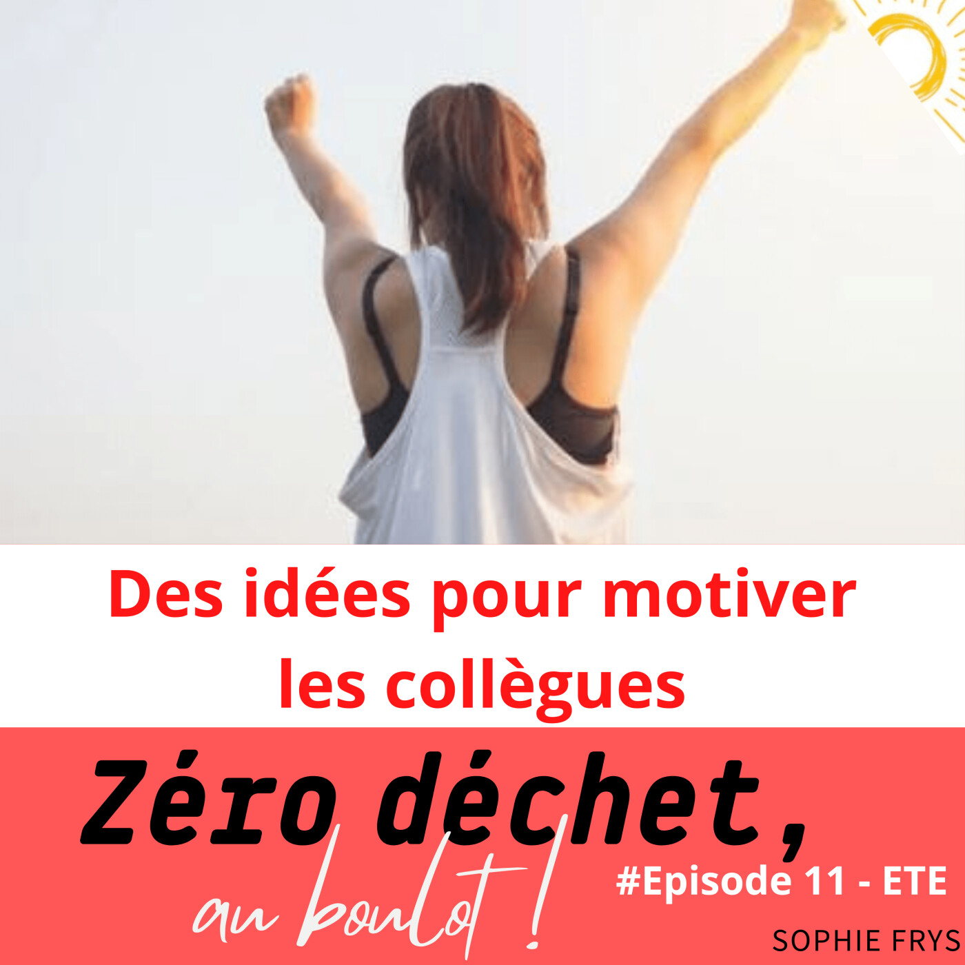Zéro déchet, au boulot !