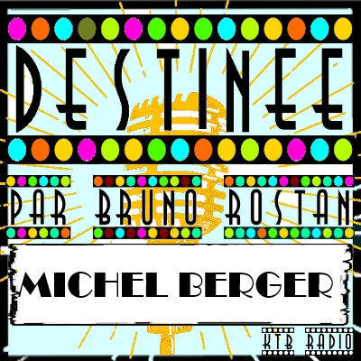 Destinée épi 13, Michel Berger, celui qui chante par Bruno Rostan cover