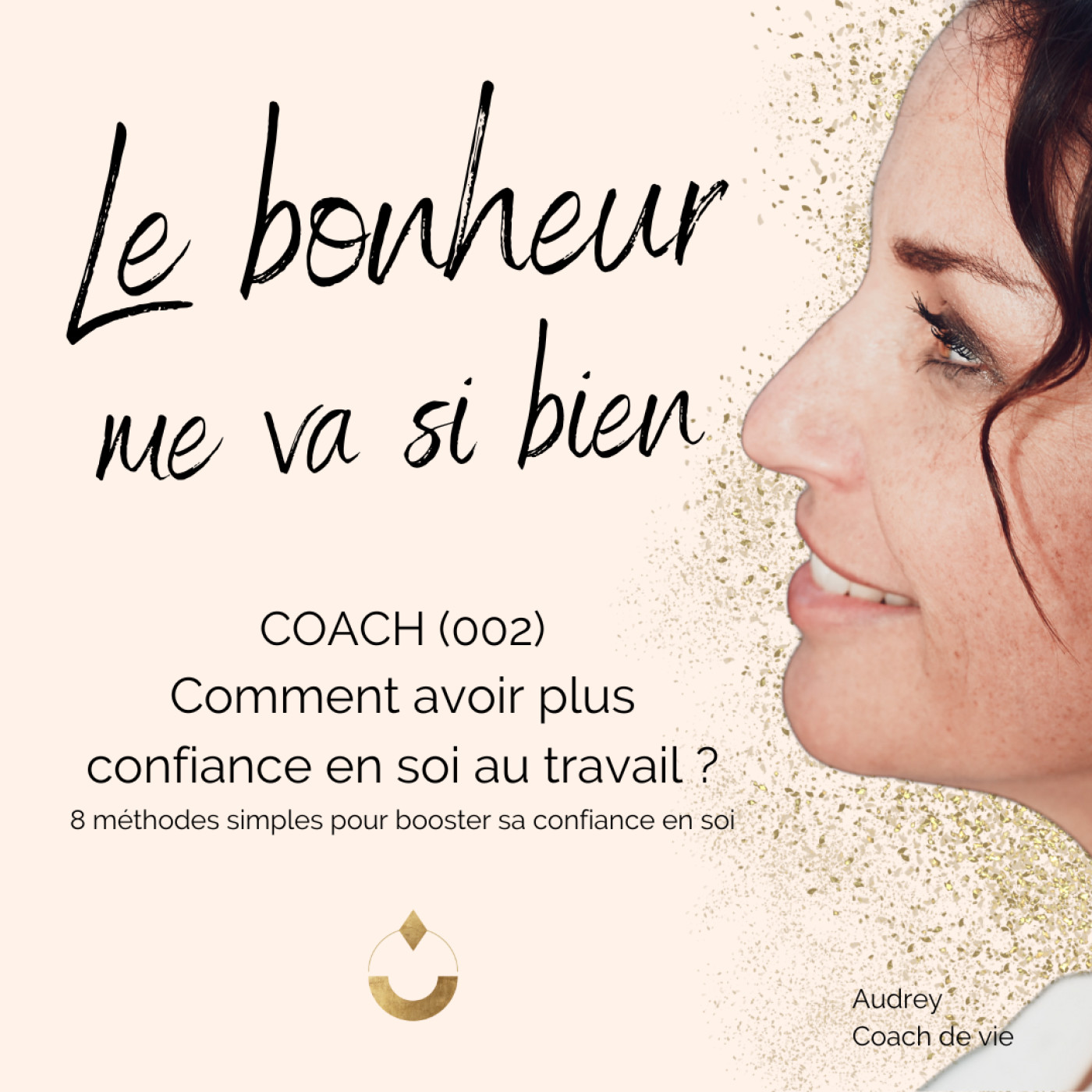 Coach 002 - Comment avoir confiance en soi au travail ? episode artwork