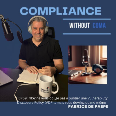 Episode 69: NIS2 ne vous oblige pas à publier une Vulnerability Disclosure Policy (VDP)… mais vous devriez quand même. cover