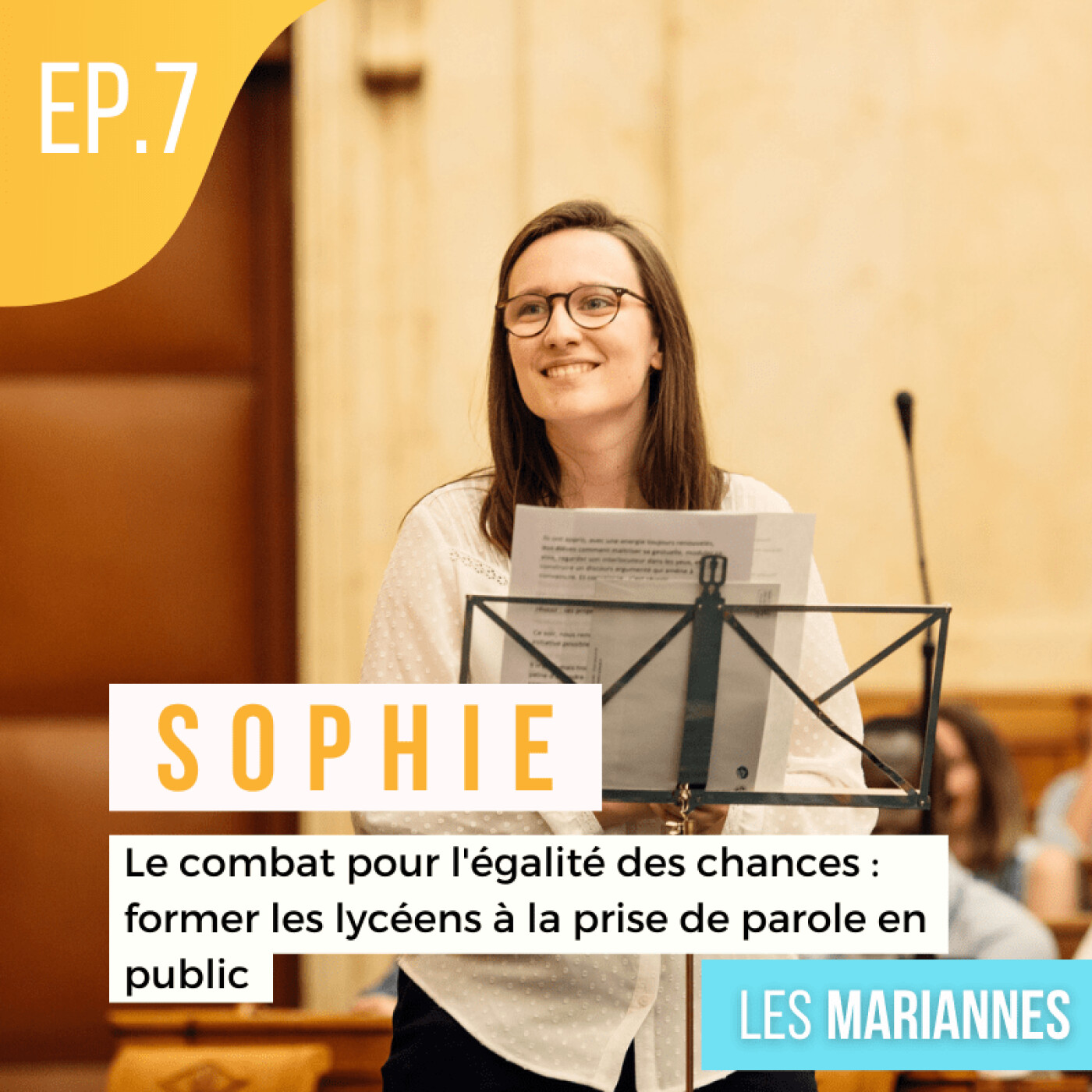 #7 : Sophie Hélène - Mon combat pour l'Egalité des Chances
