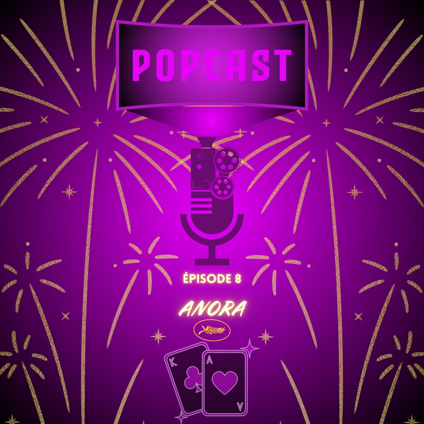 EP 8 : La Palme d'Or 2024 - Anora