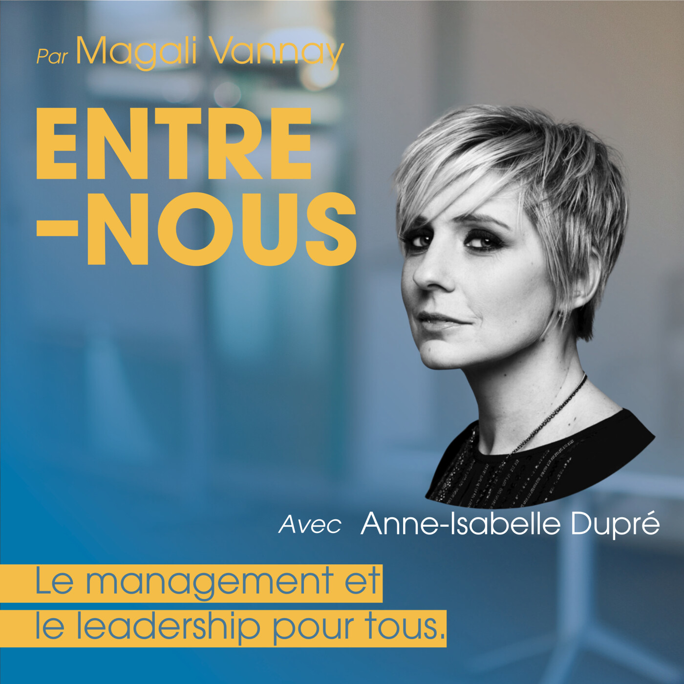 Entre-Nous. Le management et le leadership pour tous.