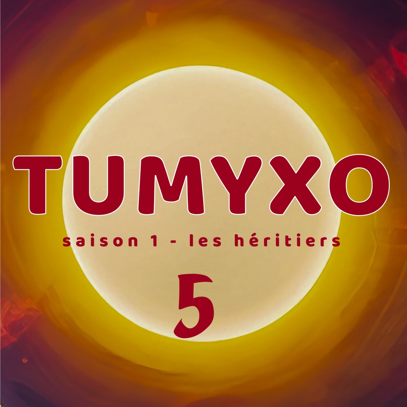 Tumyxo - les Héritiers - épisode 5