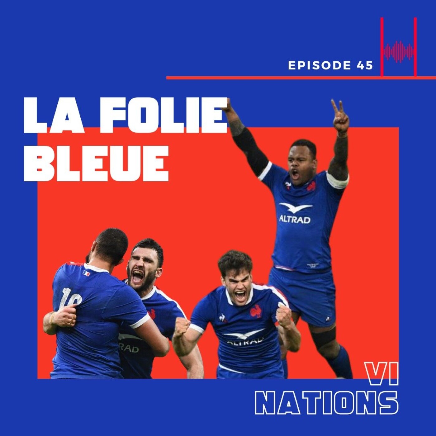 Episode 45 : La Folie Bleue