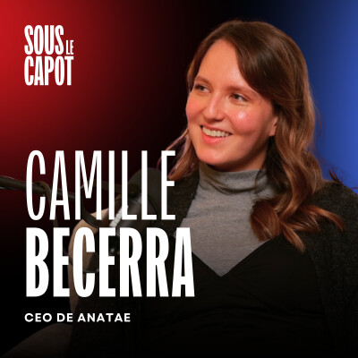 #12 - Camille Becerra - CEO Anatae - De 0 à 6M€ avec 8 personnes en 100% télétravail cover