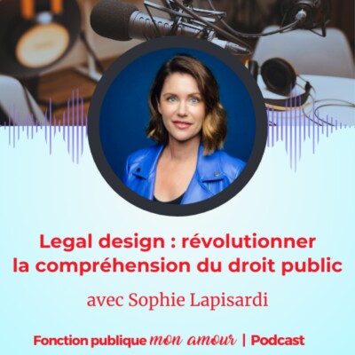 Legal Design : révolutionner la compréhension du droit public avec Sophie Lapisardi cover
