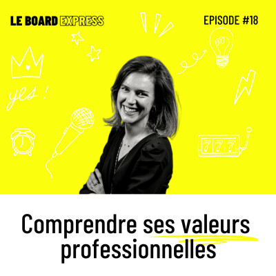 🧭 Comprendre ses valeurs professionnelles | Le Board Express #18 cover