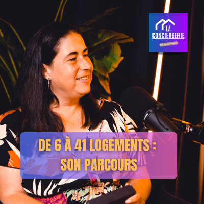 De 6 à 41 logements : comment Anaïs a explosé sa conciergerie en quelques mois ! cover