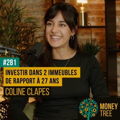 #281 - Investir dans 2 immeubles de rapport à 27 ans (Coline Clapes) cover