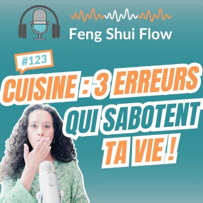 Episode 123 - Cuisine : Les 3 erreurs qui sabotent ta vie cover