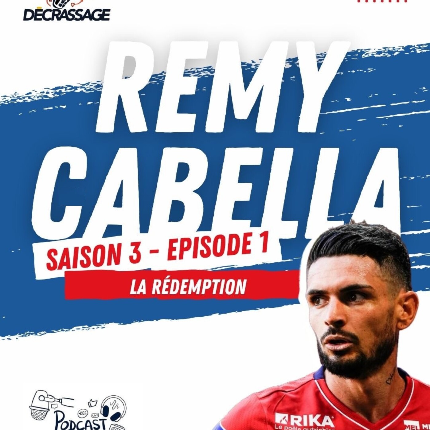 Rémy Cabella, la rédemption (Partie 1)