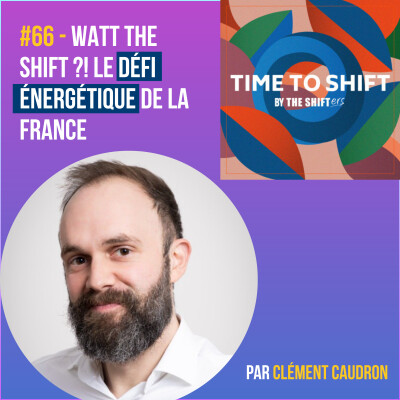 #66 Watt the Shift ?! Le défi énergétique de la France cover