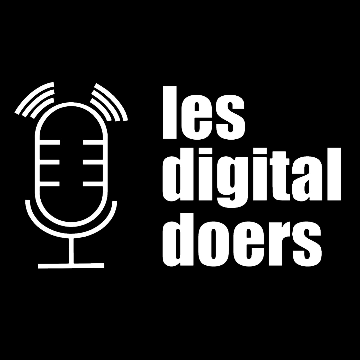 Les digital doers - Le podcast des leaders du retail et du e-commerce