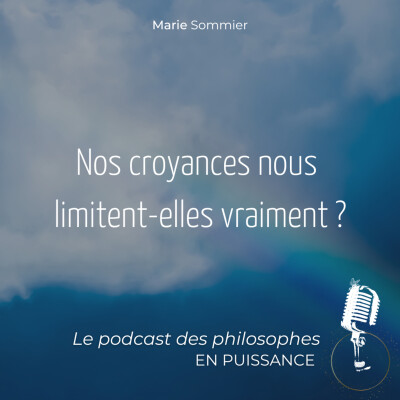 Nos croyances nous limitent-elles vraiment ? cover