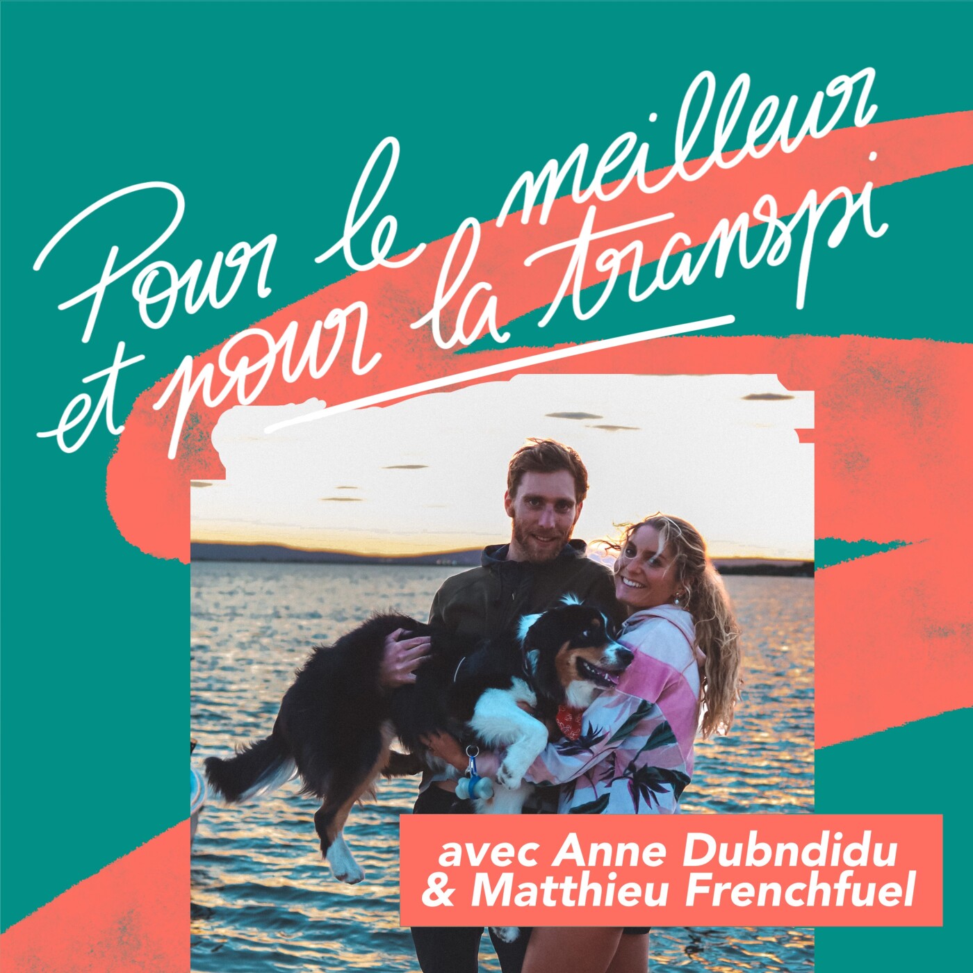 Pour le Meilleur et pour la Transpi