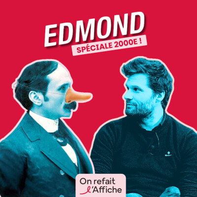 On refait l'affiche d'EDMOND avec ALEXIS MICHALIK et 12 artistes pour célébrer la 2000ème ! cover