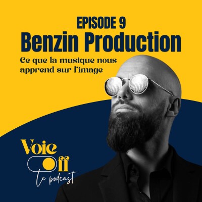 EP09 - Benzin Production "Ce que la musique nous apprend sur l'image" cover