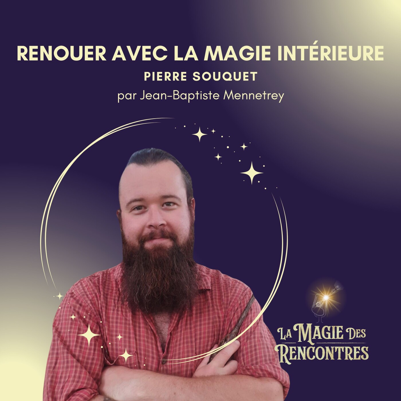 La Magie des Rencontres