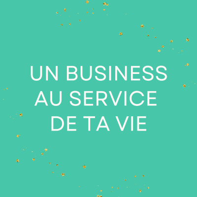 Un business au service de ta vie cover