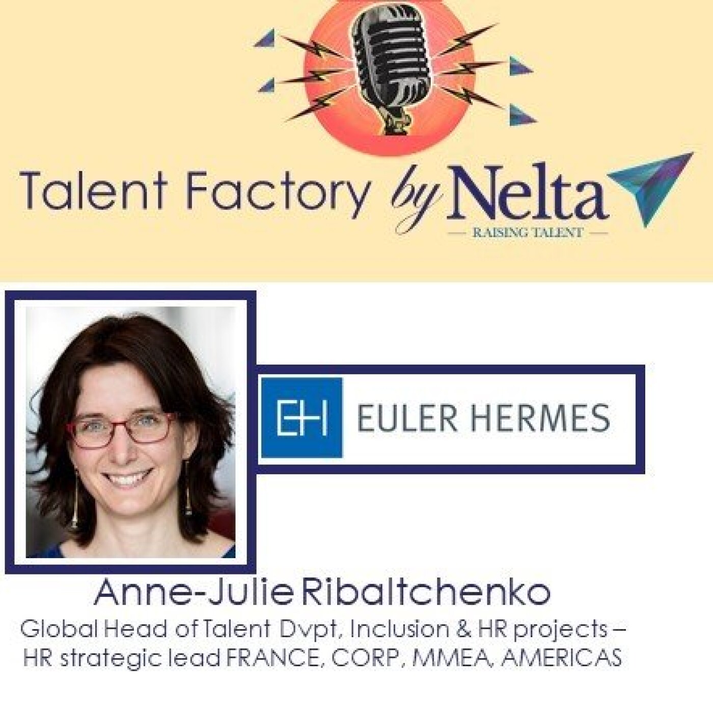 E17 - Talent Factory by Nelta - Anne-Julie Ribaltchenko - Euler Hermes E17 - Talent Factory by Nelta - Anne-Julie Ribaltchenko - Euler Hermes