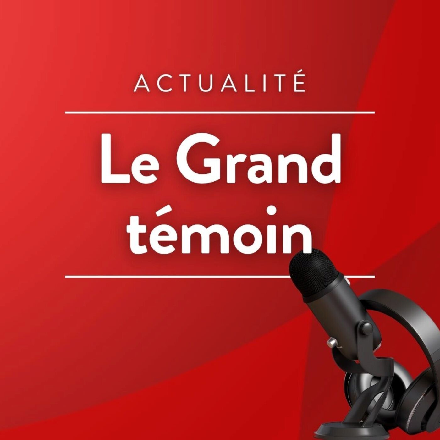 Le Grand Témoin – Radio Notre Dame