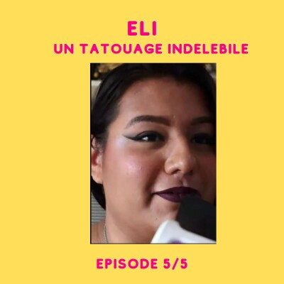 Eli (Episode5): L'adoption, un tatouage indélébile cover