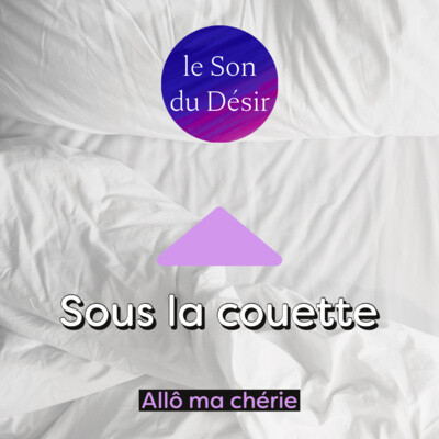 Sous la couette - durée vip 16mn cover