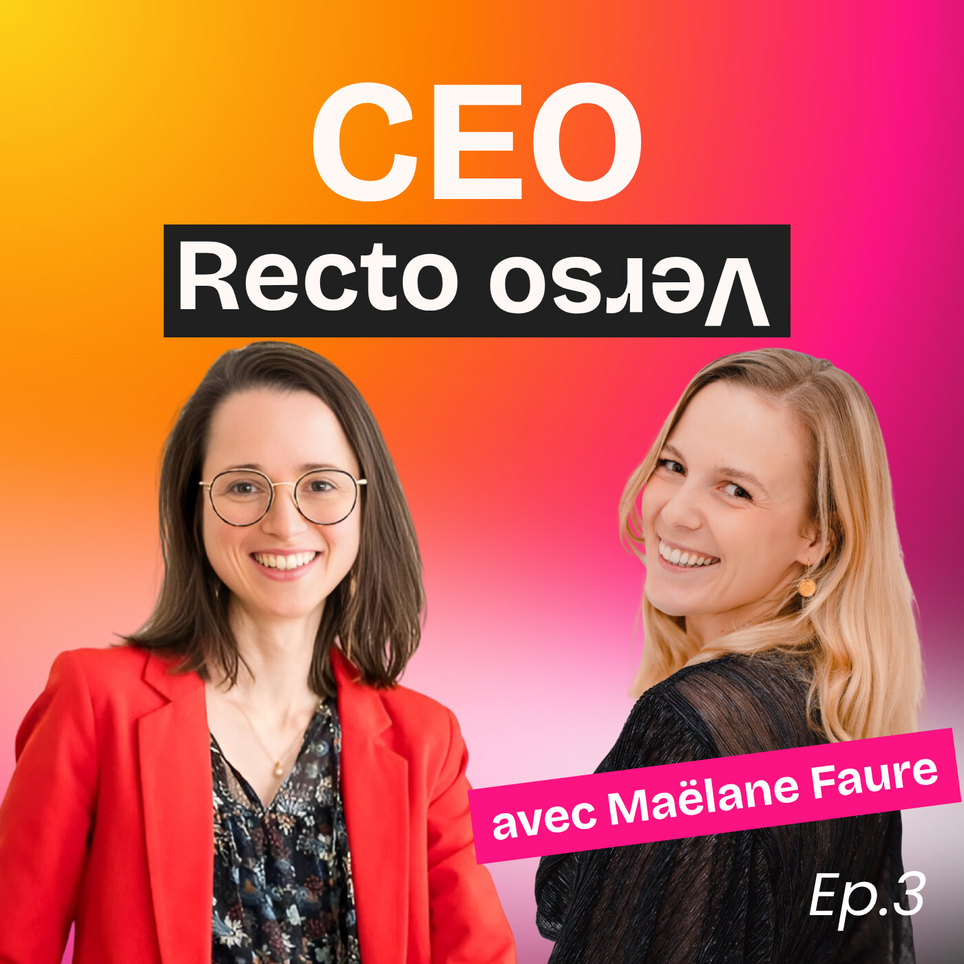 CEO Recto Verso - Interviews d\'entrepreneur·e·s et dirigeant·e·s