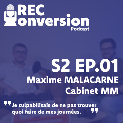 Du McDo au consulting : comment Maxime a transformé ses échecs en expertise - REConversion podcast S2 ep 01 cover