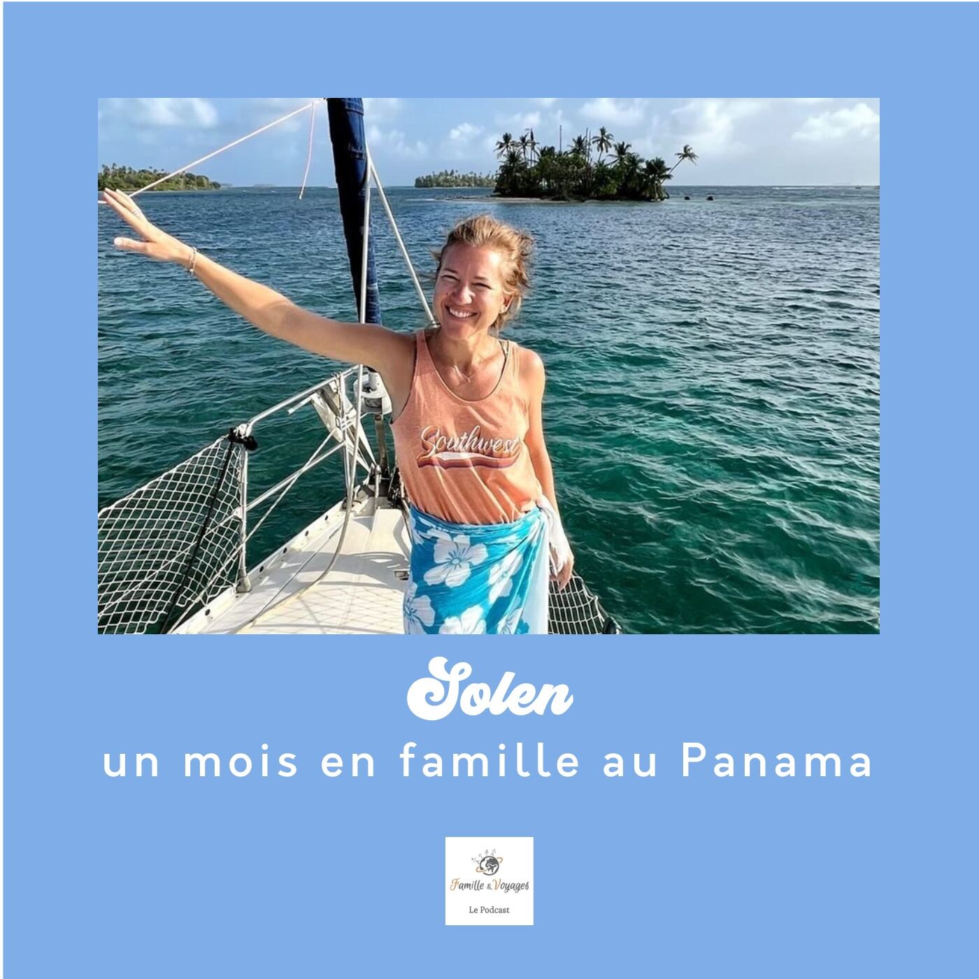 SOLEN - Un mois en famille au Panama (rediff)