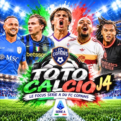 Débat Serie A - Le Totocalcio du FC Copains J4 cover