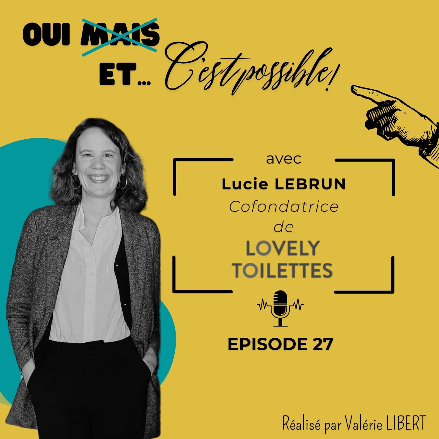 EP 27 - Lucie LEBRUN, de l'organisation de concerts à la vente de toilettes séches, mettre de l’engagement et des paillettes dans sa vie episode artwork