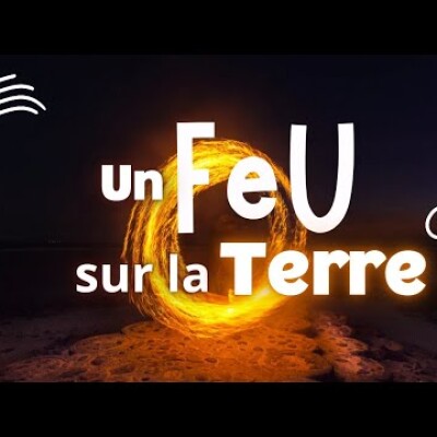 Parole et Évangile du jour |  Dimanche 17 août • Le feu de Dieu cover