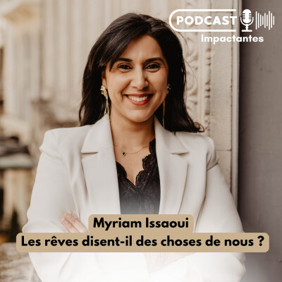 Les rêves disent-ils des choses de nous ? Avec Myriam Issaoui cover