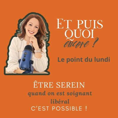 Newsletter audio - être serein en libéral ? c'est possible ? cover
