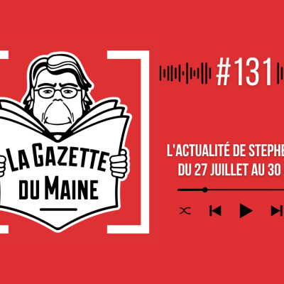 La Gazette du Maine #131 - Du 27 juillet au 30 août cover
