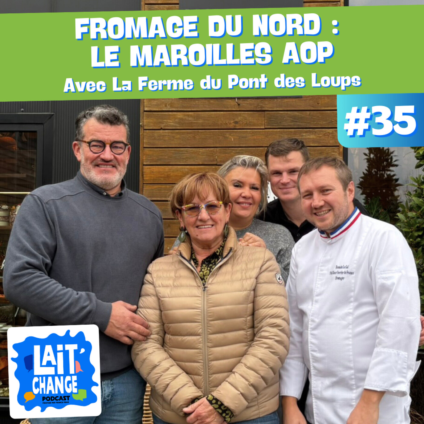 Lait'Change #35 Fromage du Nord : Le Maroilles AOP - Rencontre avec la Ferme du Pont des Loups