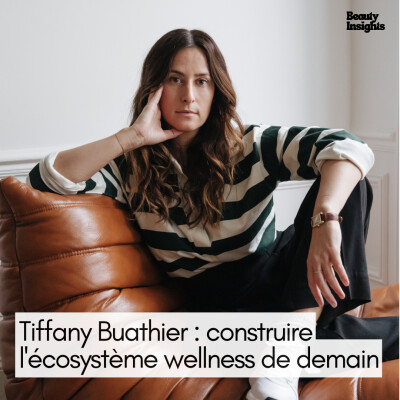 #28 Tiffany Buathier : construire l'écosystème wellness de demain cover