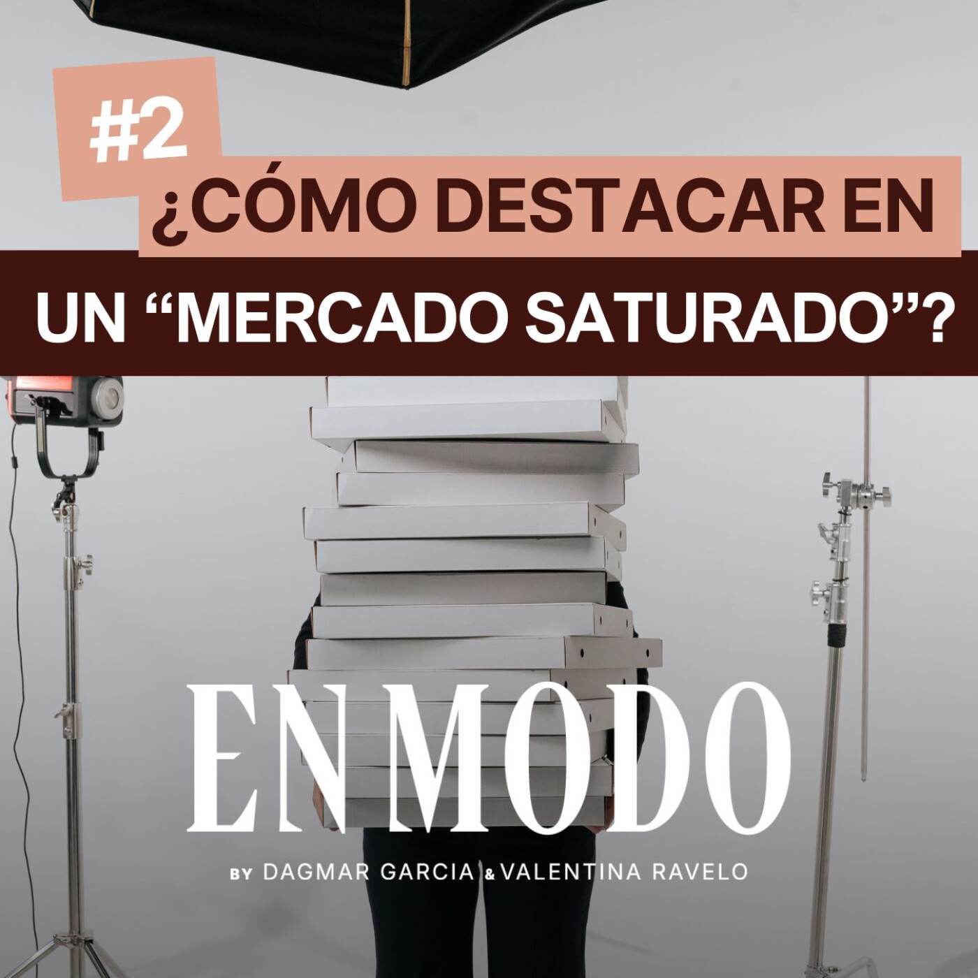 ¿Cómo destacar en un "mercado saturado"?🎯 Episodio #2 ⚡️| En Modo Podcast