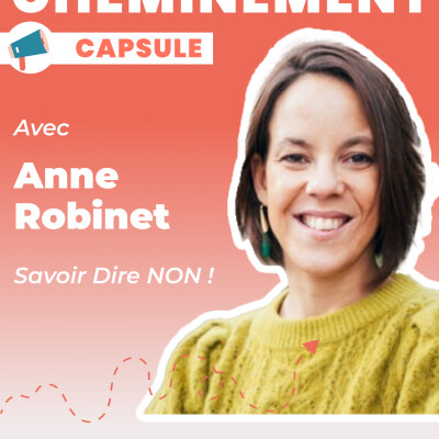 112. Anne Robinet. Savoir dire non ! cover