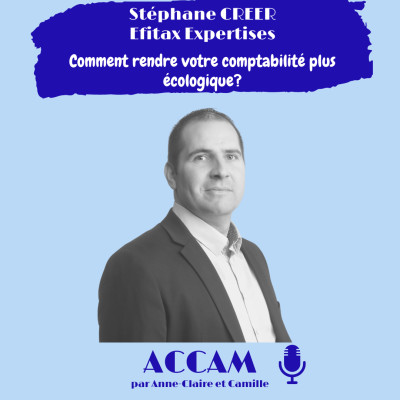 *04 Les Dé'Clics d'ACCAM Spécial BNI Lux Capitale- 3/6 - Stéphane Créer- Une comptabilité plus écologique cover