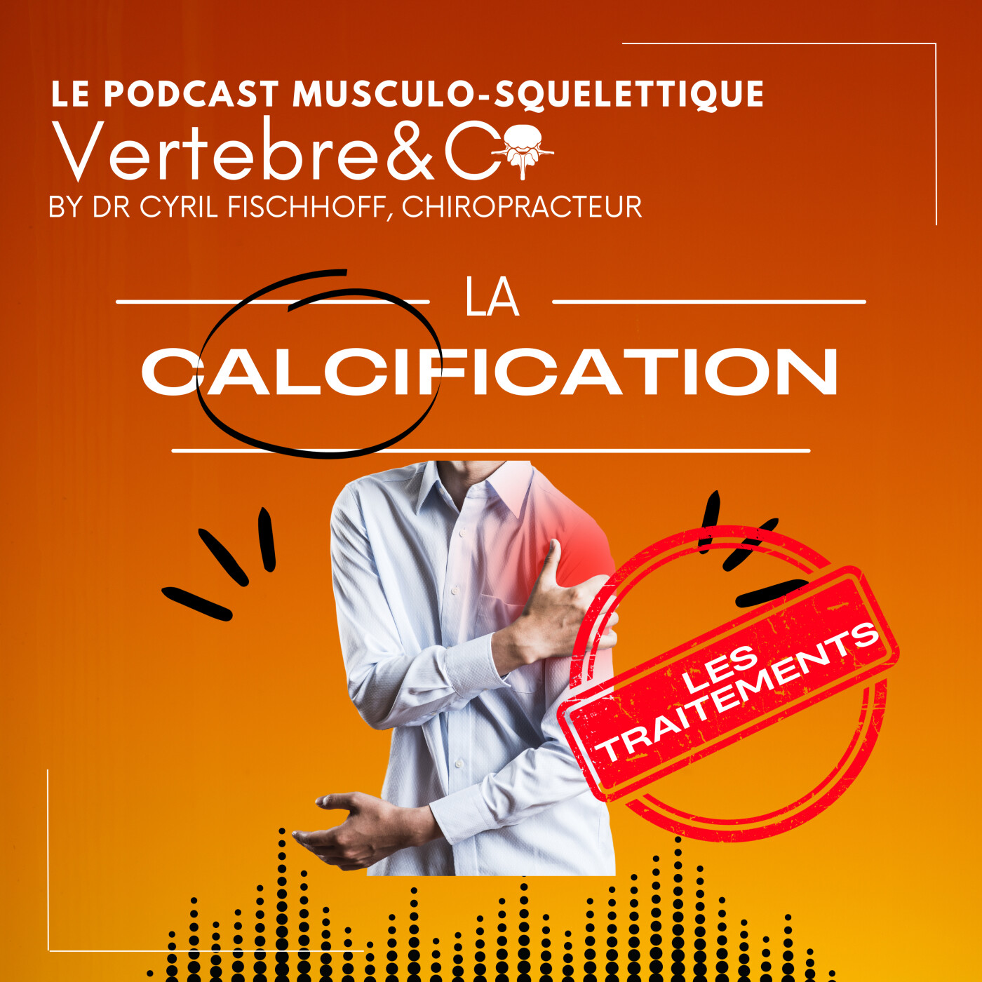 VERTEBRE&CO Le Podcast Musculo-Squelettique