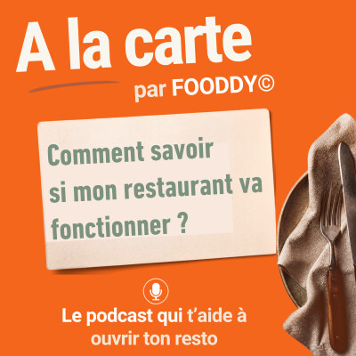 #23 Comment savoir si mon restaurant va fonctionner ? cover