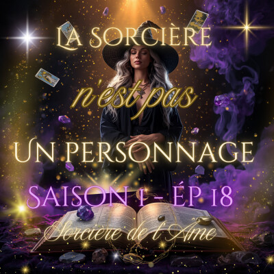 S1 - Ep 18 : La Sorcière n'est pas un personnage cover