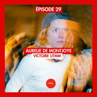 EPISODE 29 AURELIE DE MONTJOYE " Victoire l'UTMM " cover