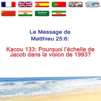 Kc.133 — Pourquoi l'échelle de Jacob dans la vision de 1993 ? — Prophète Kacou Philippe cover